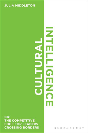 Cultural Intelligence: The Competitive Edge for Leaders Crossing Boundaries by Julia Middleton