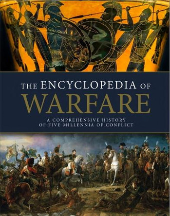 The Encyclopedia of Warfare Professor Dennis Showalter 9781838866372