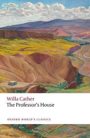 The Professor's House Willa Cather 9780198861355