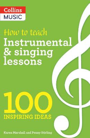 How to teach Instrumental & Singing Lessons by Karen Marshall