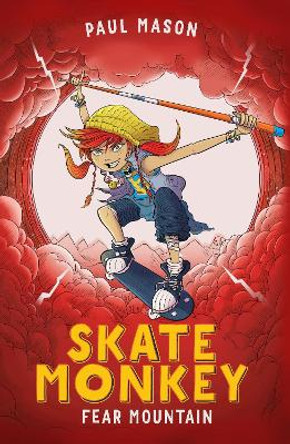 Skate Monkey: Fear Mountain by Paul Mason