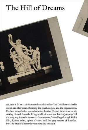The Hill of Dreams Arthur Machen 9798988606154