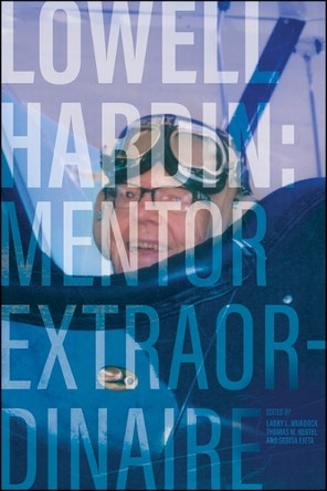 Lowell Hardin: Mentor Extraordinaire Larry L. Murdock 9781626711723