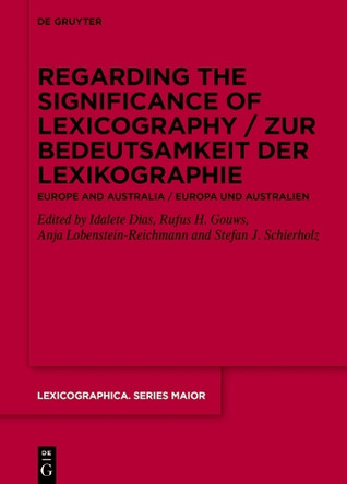 Regarding the Significance of Lexicography / Zur Bedeutsamkeit der Lexikographie: Europe and Australia / Europa und Australien Idalete Dias 9783119145947