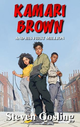 Kamari Brown: And His First Million Steven Gosling 9781068456800