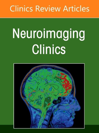 Imaging of the Temporomandibular Joint, An Issue of Neuroimaging Clinics of North America: Volume 35-4 Dania Tamimi 9780443343100