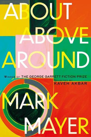 About, Above, Around: 50 Prepositions Mark Mayer 9781680034400