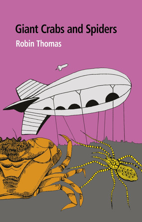 Giant Crabs and Spiders Robin Thomas 9781915048295