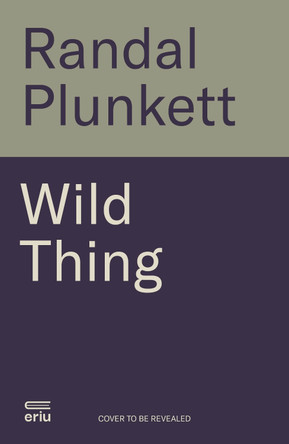 Wild Thing Randal Plunkett 9781804189559