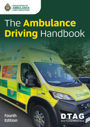 The Ambulance Driving Handbook Association of Ambulance Chief Executives 9781801611503