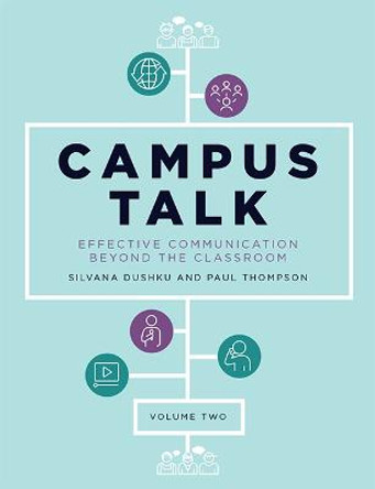 Campus Talk: Effective Communication Beyond the Classroom: 2 by Silvana Dushku