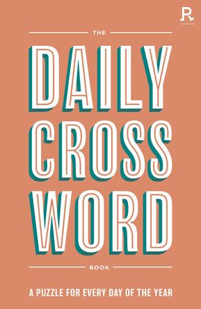 The Daily Crossword Book: A puzzle for every day of the year Richardson Puzzles and Games 9781913602536