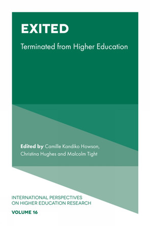 Exited: Terminated from Higher Education Camille Kandiko Howson 9781837977246