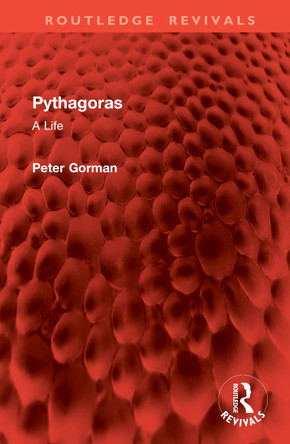 Pythagoras: A Life Peter Gorman 9781041107880