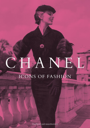Chanel: Icons of Fashion Michael O'Neill 9781917259279