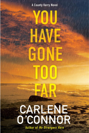 You Have Gone Too Far Carlene O'Connor 9781496737595