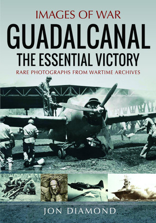 Guadalcanal: The Essential Victory Jon Diamond 9781036130961