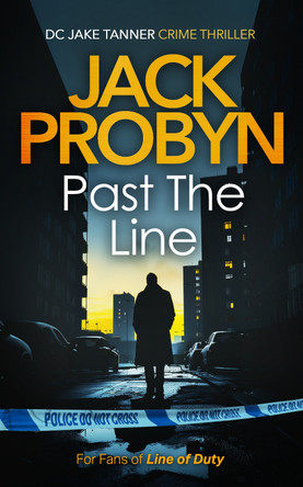 Past the Line: a captivating British organised crime thriller Jack Probyn 9781036705497