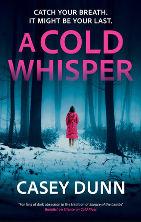 A Cold Whisper Casey Dunn 9781448318087