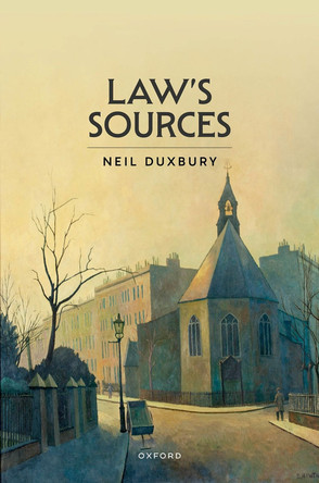 Law's Sources Neil Duxbury 9780198981152