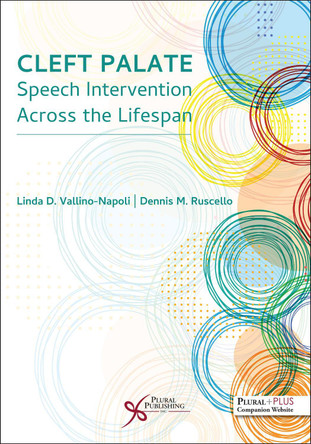 Cleft Palate Speech Intervention Across the Lifespan Linda Vallino-Napoli 9781635507645