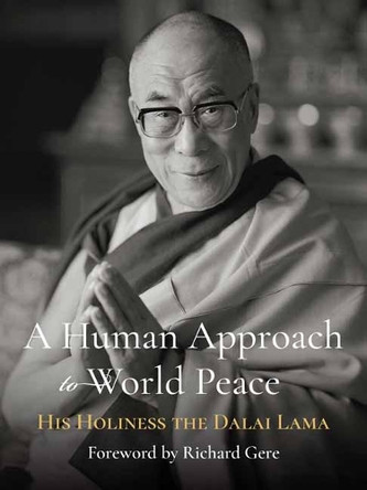 A Human Approach to World Peace H. H. the Dalai Lama 9798890700438