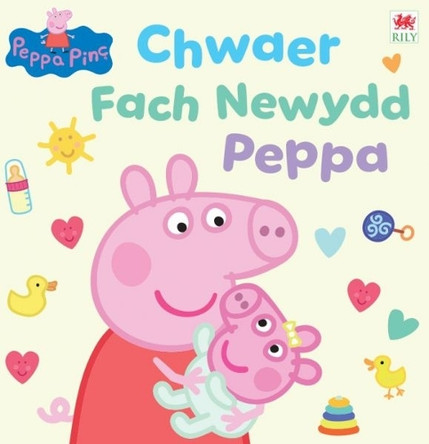 Chwaer Fach Newydd Peppa Mark Baker 9781804164662