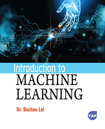 Introduction to Machine Learning Bechoo Lal 9781779563002