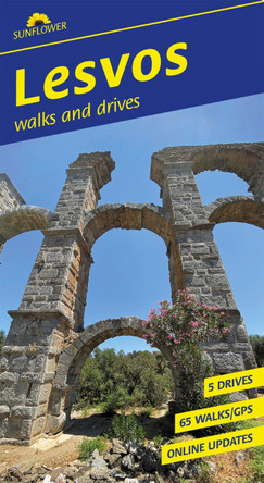 Lesvos Sunflower Walking Guide: 65 long and short walks and 5 car tours Brian Anderson 9781856915731