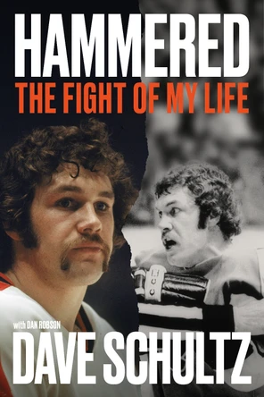 Hammered: The Fight of My Life Dave Schultz 9780735247017