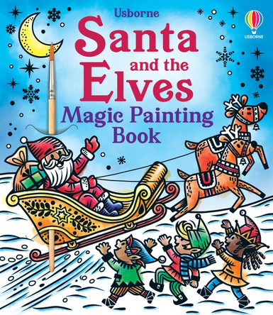 Santa and the Elves Magic Painting Book Marcella Grassi 9781803707525