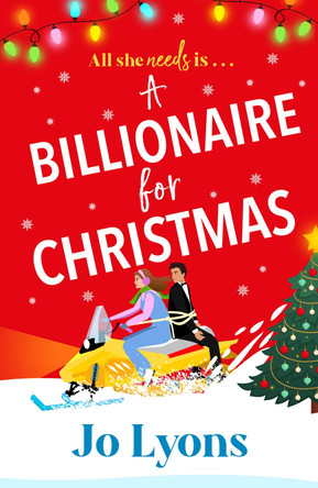 A Billionaire for Christmas Jo Lyons 9781805571728