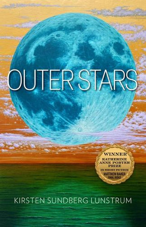 Outer Stars Volume 24 Kirsten Sundberg Lunstrum 9781574419801