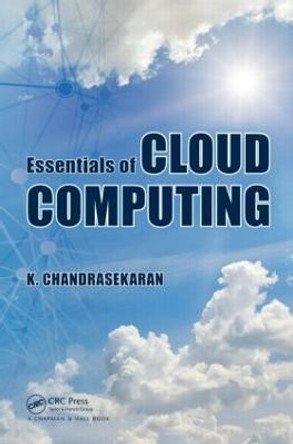 Essentials of Cloud Computing by K. Chandrasekaran