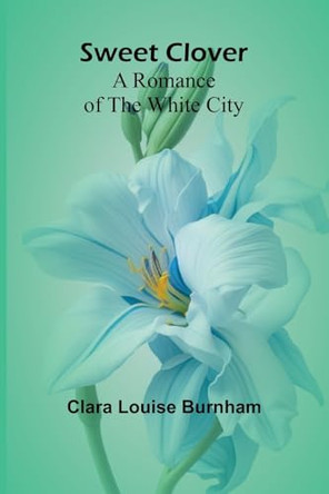 Histoires du bon Dieu (Edition1) by Clara Louise Burnham 9789366387918