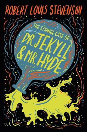 The Strange Case of Dr. Jekyll & Mr. Hyde by Robert Louis Stevenson 9781454960409