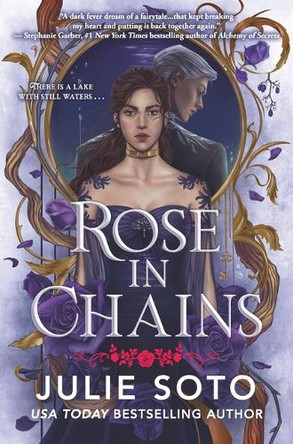 Rose in Chains (Standard Edition) by Julie Soto 9781538775813