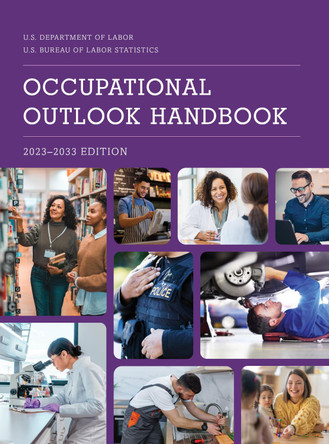 Occupational Outlook Handbook, 2023-2033 by Bureau of Labor Statistics 9798892050630