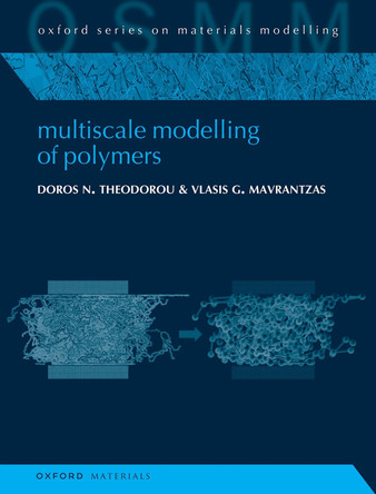 Multiscale Modelling of Polymers Doros N. Theodorou 9780199226191