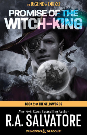 Promise of the Witch King: Dungeons & Dragons: Book 2 of The Sellswords Trilogy R.A. Salvatore 9798217093311