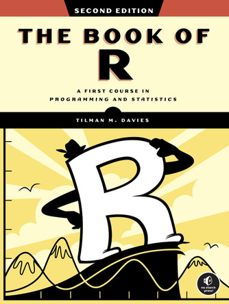 The Book of R, 2nd Edition Tilman M. Davies 9781718503687