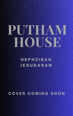 Putham House Hephzibah Jesudasan 9781913109455