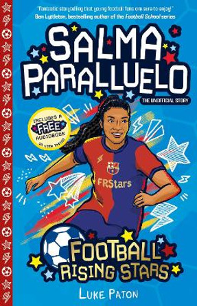 Football Rising Stars: Salma Paralluelo Luke Paton 9781802638530