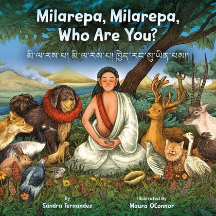 Milarepa, Milarepa, Who Are You? Sandra Fernandez 9781614299646