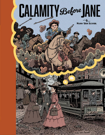 Calamity Before Jane: A TOON Graphic Noah Van Sciver 9781662665400