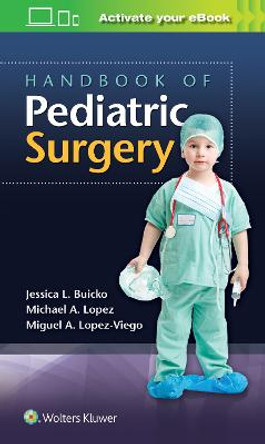 Handbook of Pediatric Surgery by Dr. Jessica Buicko