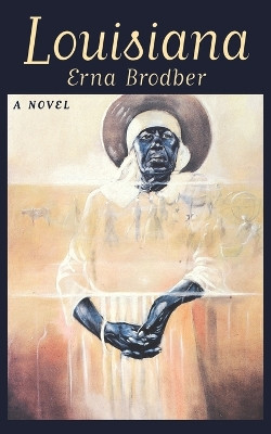 Louisiana: A Novel by Erna Brodber 9781578060313