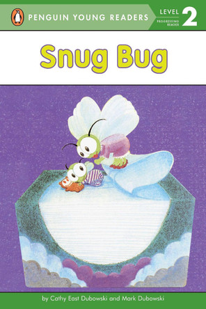 Snug Bug by Cathy East Dubowski 9780448408491