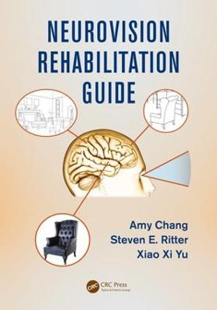 Neurovision Rehabilitation Guide by Amy Chang