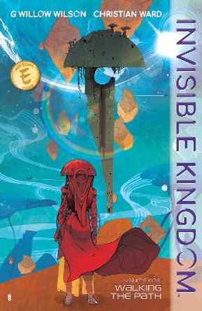 Invisible Kingdom Volume 1 by G. Willow Wilson